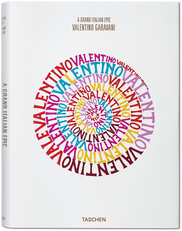 Valentino. A Grand Italian Epic, Matt Tyrnauer, Suzy Menkes, Armando Chitolina, wyd. Taschen