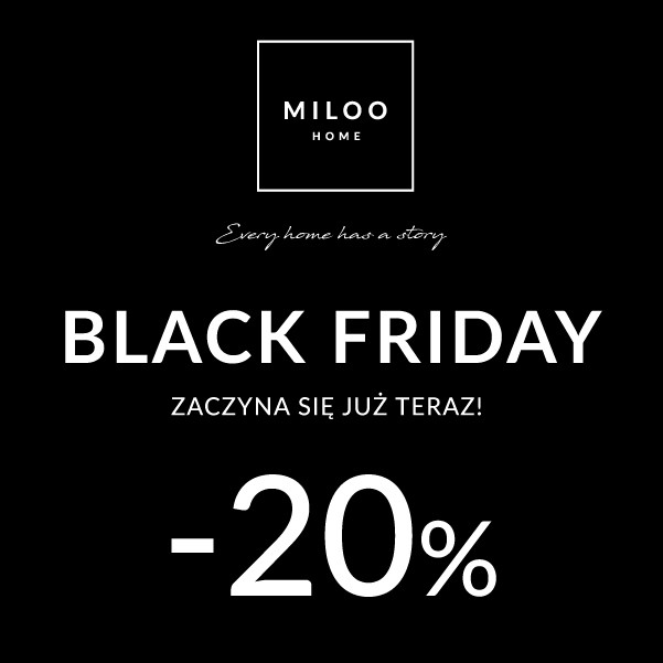 Black Friday w Miloo Home