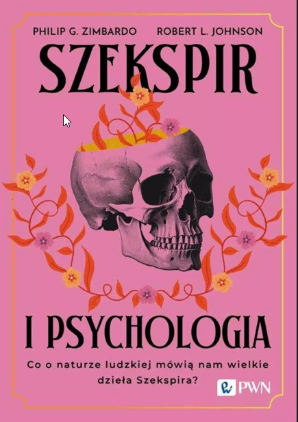 "Szekspir i psychologia" Philip Zimbardo / Robert Johnson