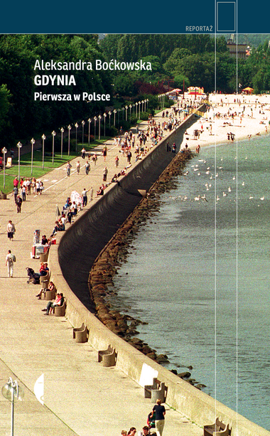 „Gdynia. Pierwsza w Polsce” Aleksandra Boćkowska