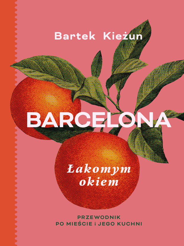 „Barcelona. Łakomym okiem” (Buchmann)