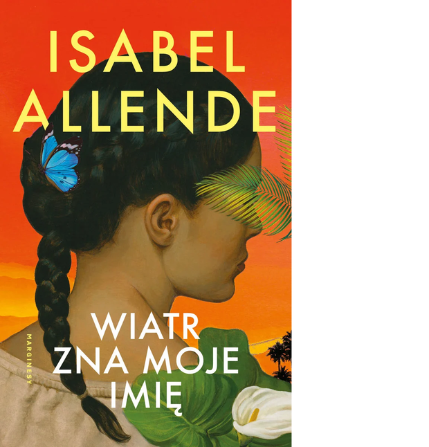 „Wiatr zna moje  imię” Isabel Allende