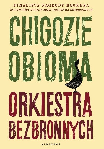 „Orkiestra bezbronnych” Chigozie Obioma