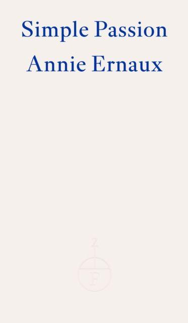 „Simple Passion”, Annie Ernaux