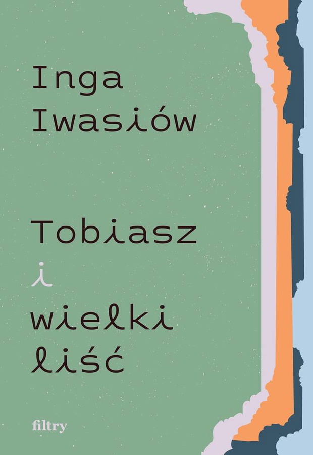 Inga Iwasiów - „Tobiasz i wielki liść”