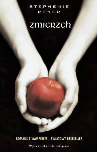 „Zmierzch”, Stephenie Meyer