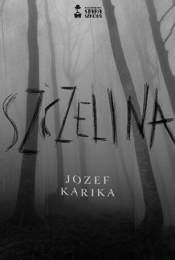 „Szczelina”, Jozef Karika