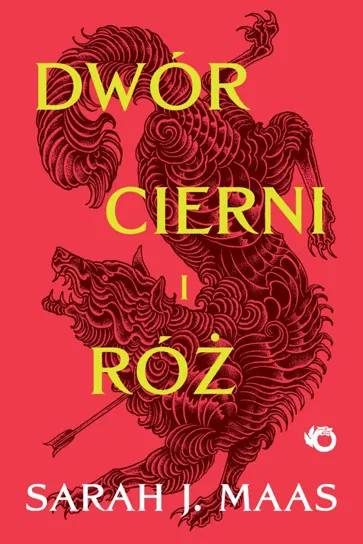 „Dwór cierni i róż”, Sarah J. Maas