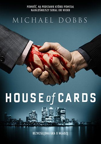House of Cards. Tom 1, Dobbs Michael, 50 najlepszych kryminałów (książki)