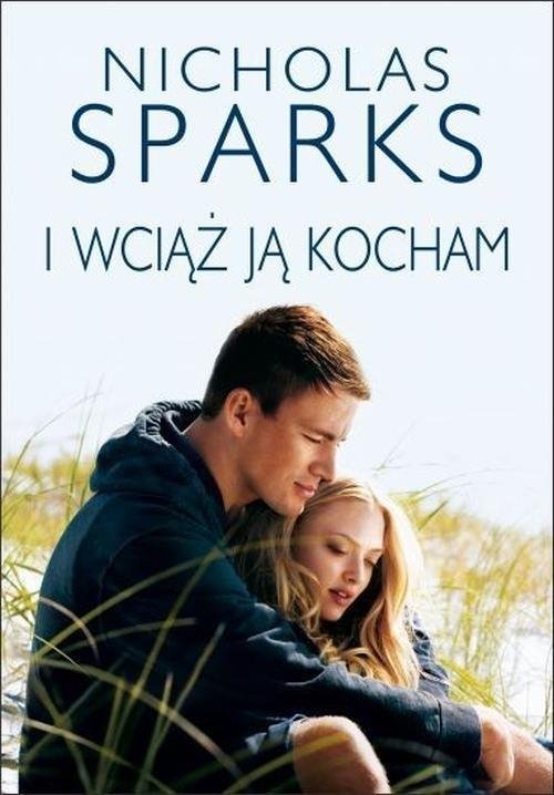 I wciąż ją kocham, Nicholas Sparks