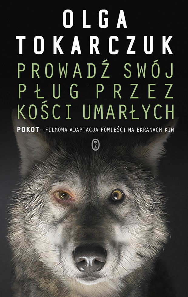 Prowadź swój pług przez kości umarłych (Pokot), Olga Tokarczuk