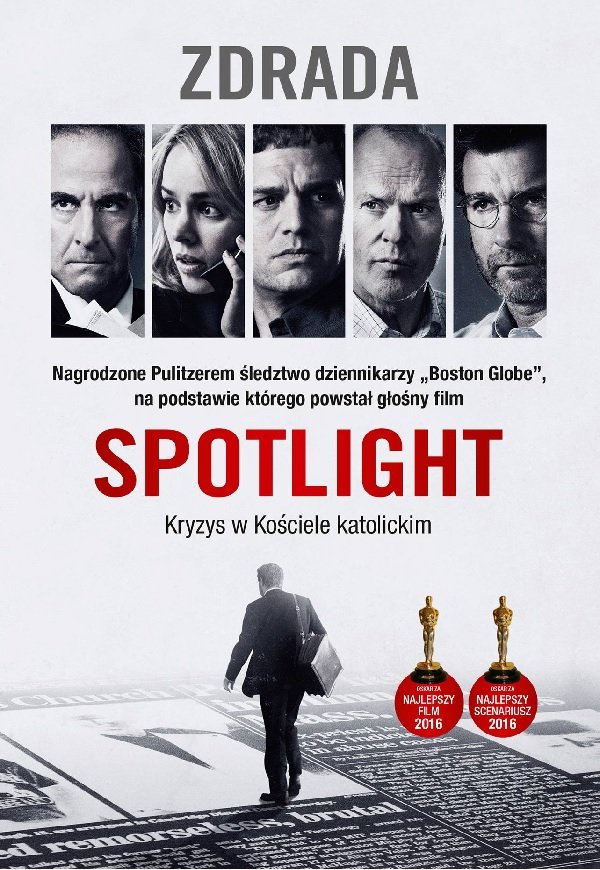 Spotlight. Zdrada, Sacha Pfeiffer, Michael Rezendes, Walter Robinson, Matt Carrol