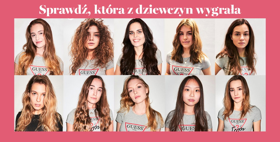 Wyniki konkursu GUESS Show Your Natural Beauty