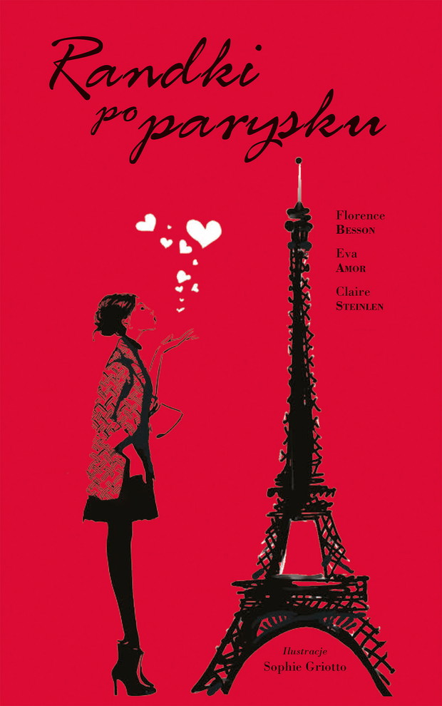 Florence Besson, Eva Amor, Claire Steilein „Randki po parysku”