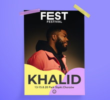 Fest Festival 2020: Khalid kolejnym headlinerem festiwalu!