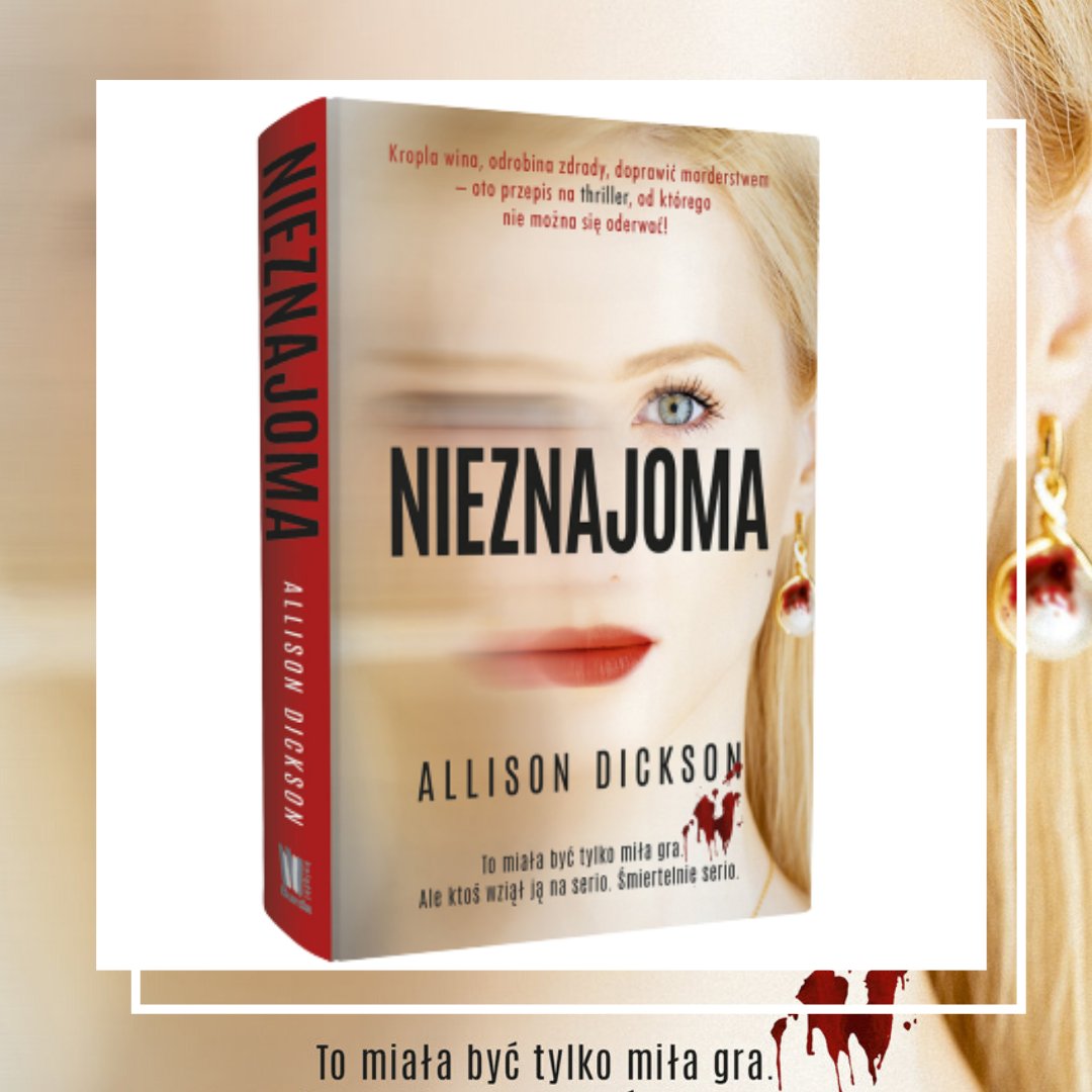 Klub Książkowy Glamour: Nasze czytelniczki przeczytały książkę „Nieznajoma” autorstwa Allison Dickson