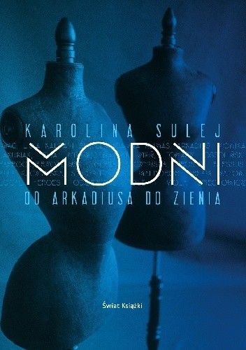 „Modni”, Karolina Sulej