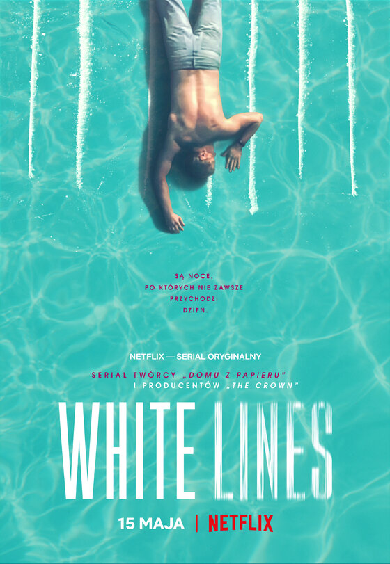 Plakat nowego hiszpańskiego serialu Netflixa „White Lines”.