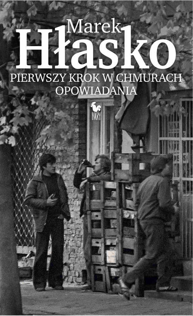 Zofia Domalik: „Pierwszy krok w chmurach. Opowiadania” Marek Hłasko