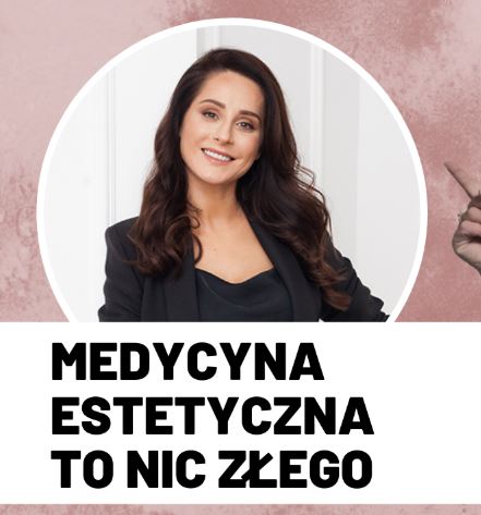 Medycyna estetyczna to nic złego. Czyli dr Nina Wiśniewska w kolejnym odcinku #girlTalk