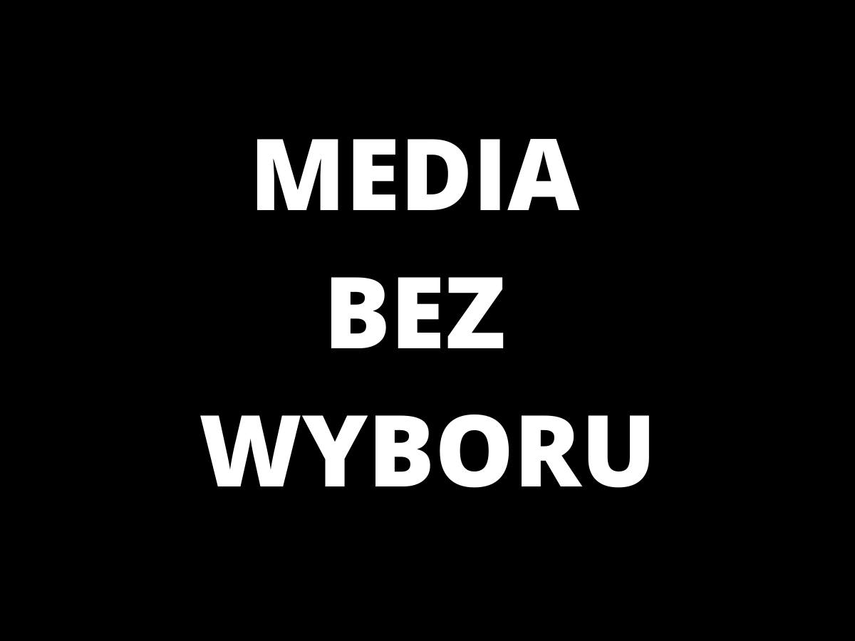 media bez wyboru