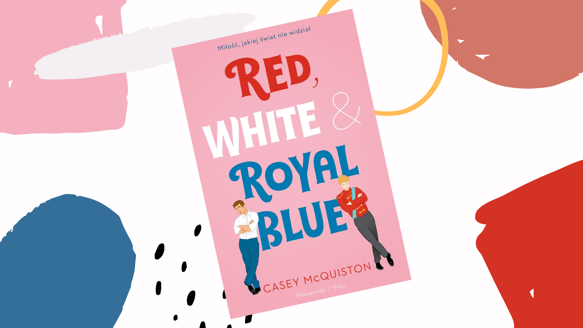 Klub Książkowy Glamour: Nasze czytelniczki przeczytały „Red, White & Royal Blue” autorstwa Casey McQuiston [RECENZJE]