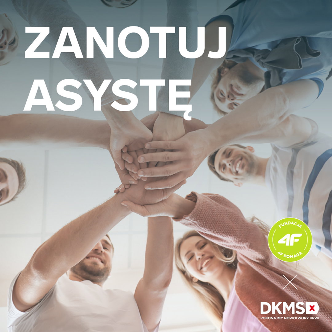 „Zanotuj asystę”, czyli Fundacja 4F Pomaga we współpracy z Fundacją DKMS
