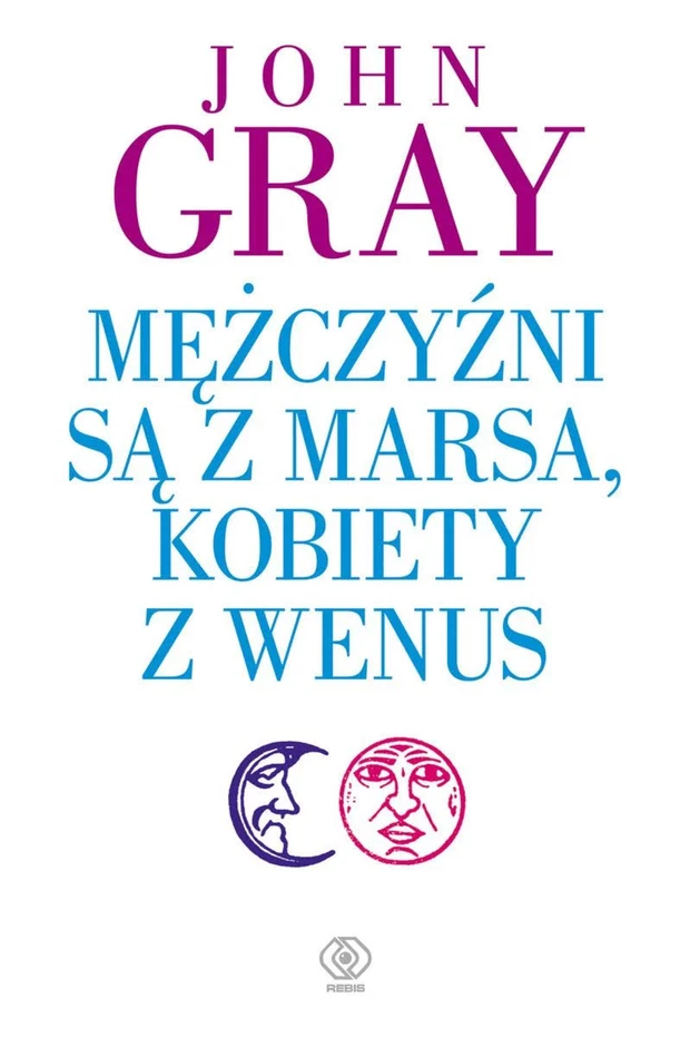 John Gray: „Mężczyźni są z Marsa, kobiety z Wenus”