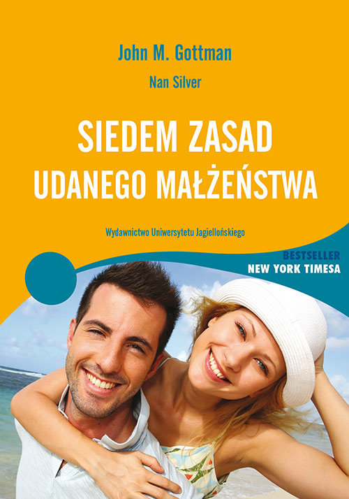 John M. Gottman, Nan Silver: „Siedem zasad udanego małżeństwa”