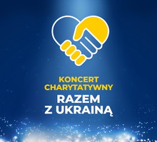 Razem z Ukrainą – kto wystąpi na koncercie w Łodzi?
