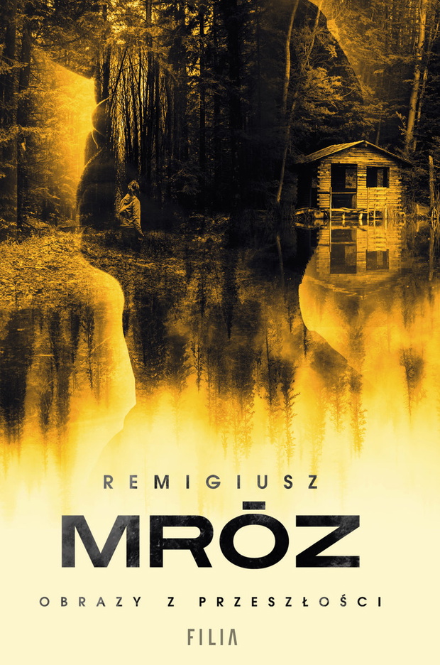 Remigiusz Mróz, „Obrazy z przeszłości”, Filia 2022
