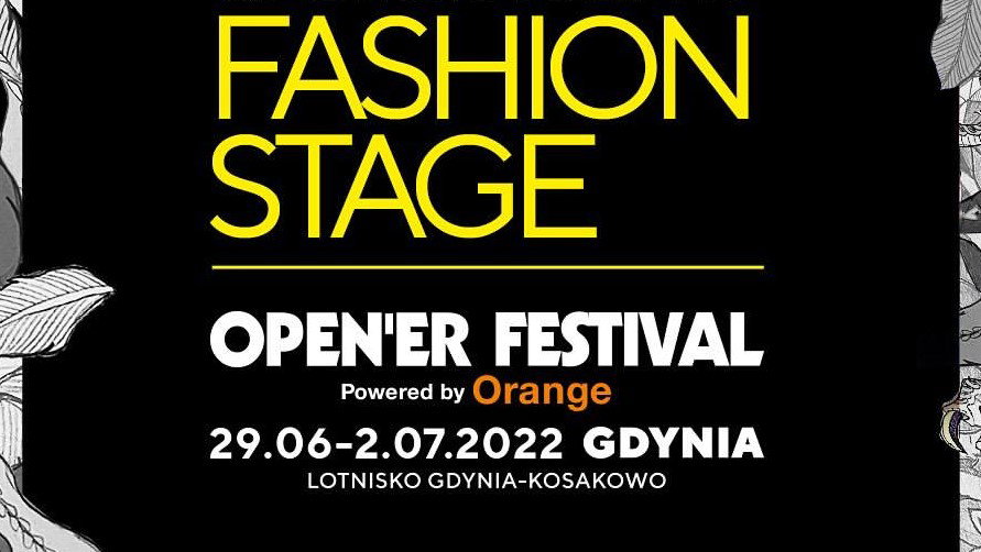 Open'er Festival 2022 to nie tylko muzyka. Zaglądamy do strefy Fashion Stage