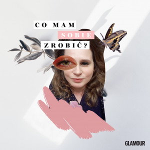 Co mam sobie zrobić #9