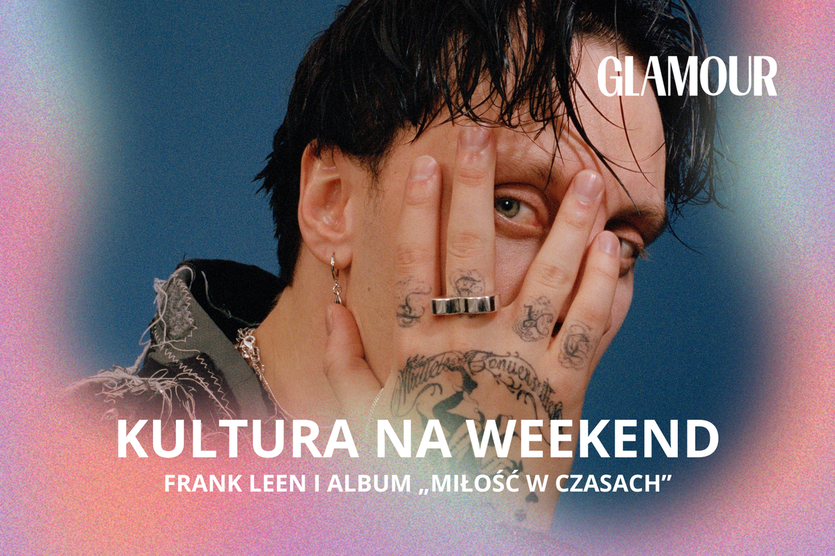 Kultura na weekend: Frank Leen i „Miłość w czasach”