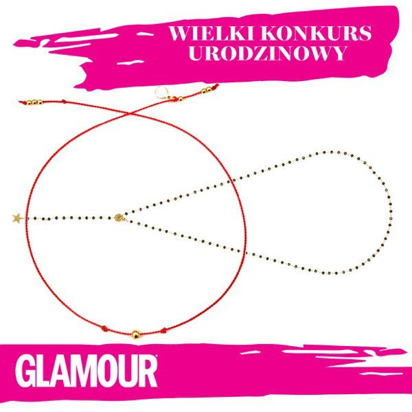 KONKURS URODZINOWY GLAMOUR: Wygraj naszyjnik Zozo Design i bransoletkę szczęścia dla siebie i swojej przyjaciółki