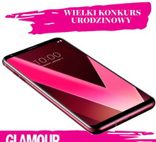 KONKURS URODZINOWY GLAMOUR: Wygraj smartfon LG V30 dla siebie i swojej przyjaciółki!