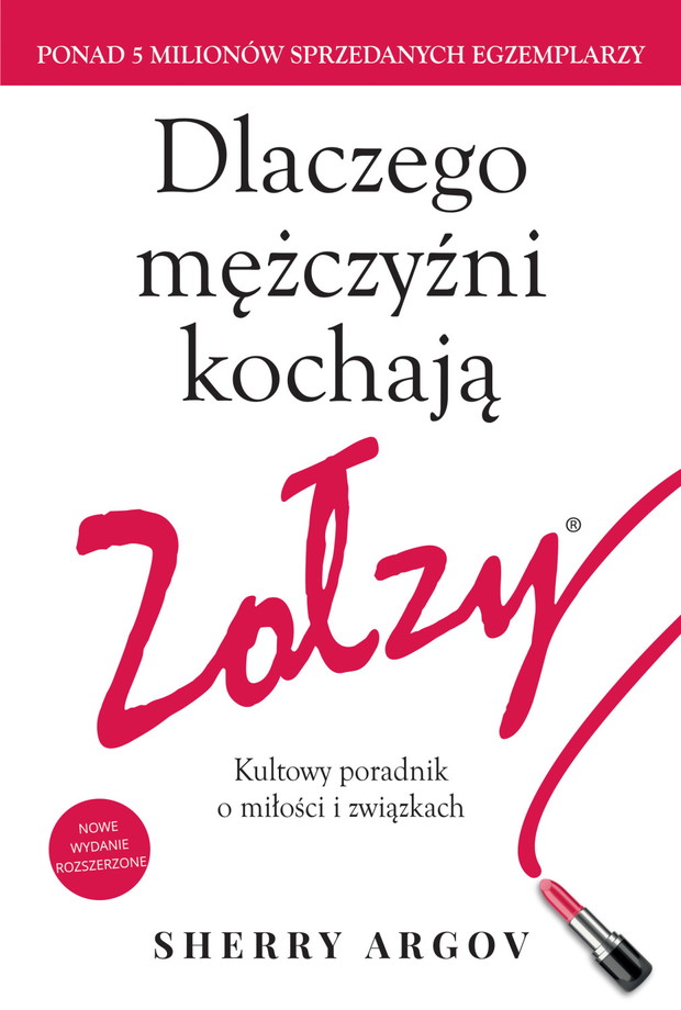 „Dlaczego mężczyźni kochają zołzy”, Sherry Argov
