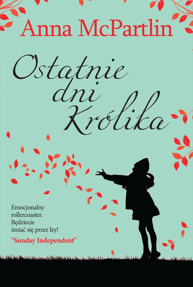 „Ostatnie dni królika”, Anna McPartlin