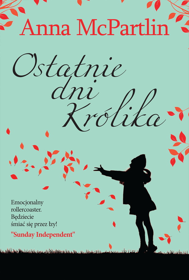 „Ostatnie dni królika”, Anna McPartlin