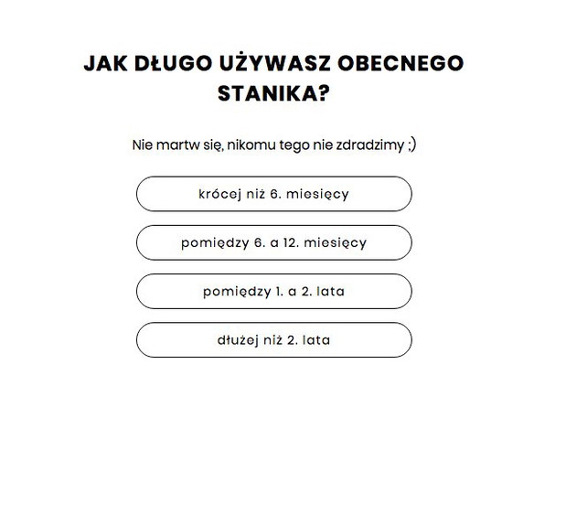 Określcie, jak długo go używacie.