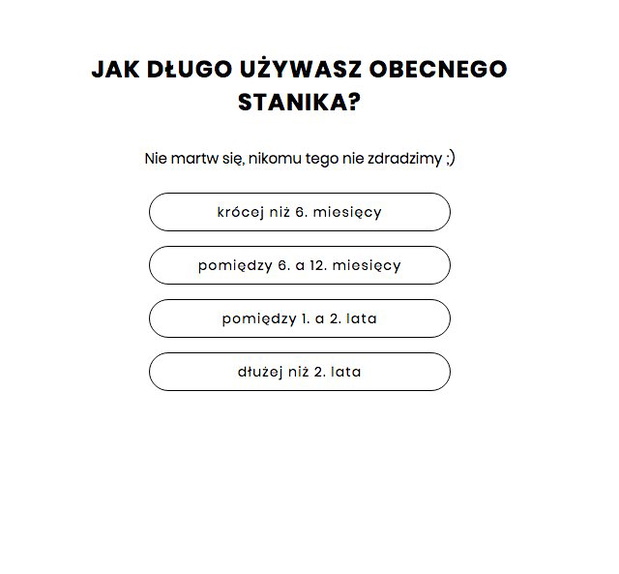 Określcie, jak długo go używacie.