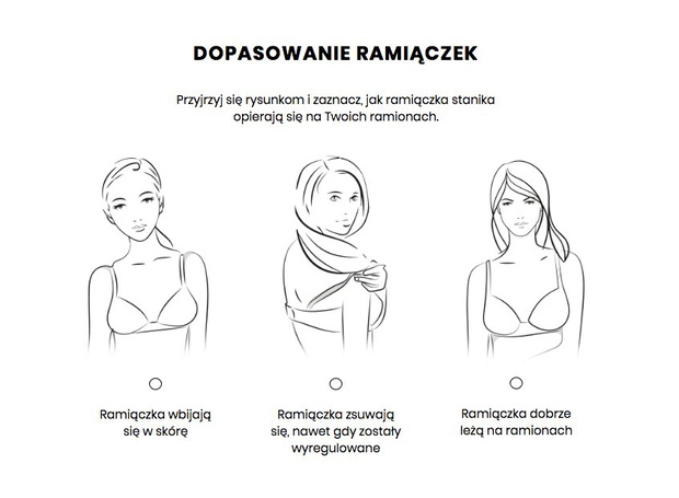 Podobnie jak ramiączka, nie mogą być ani za luźne, ani za ciasne. Ale ten problem akurat łatwo rozwiązać!