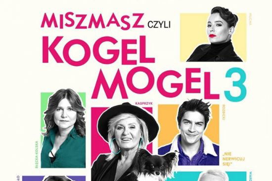 „Miszmasz czyli Kogel Mogel 3” zobaczycie w kinach już 25 stycznia 2019 r.