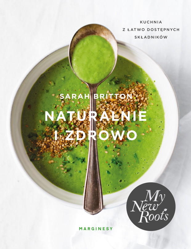 „Naturalnie i zdrowo”, Sarah Britton