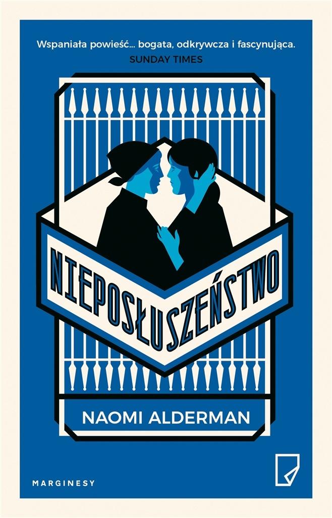 Klub książkowy Glamour: Nasze czytelniczki przeczytały „Nieposłuszeństwo” autorstwa Naomi Alderman