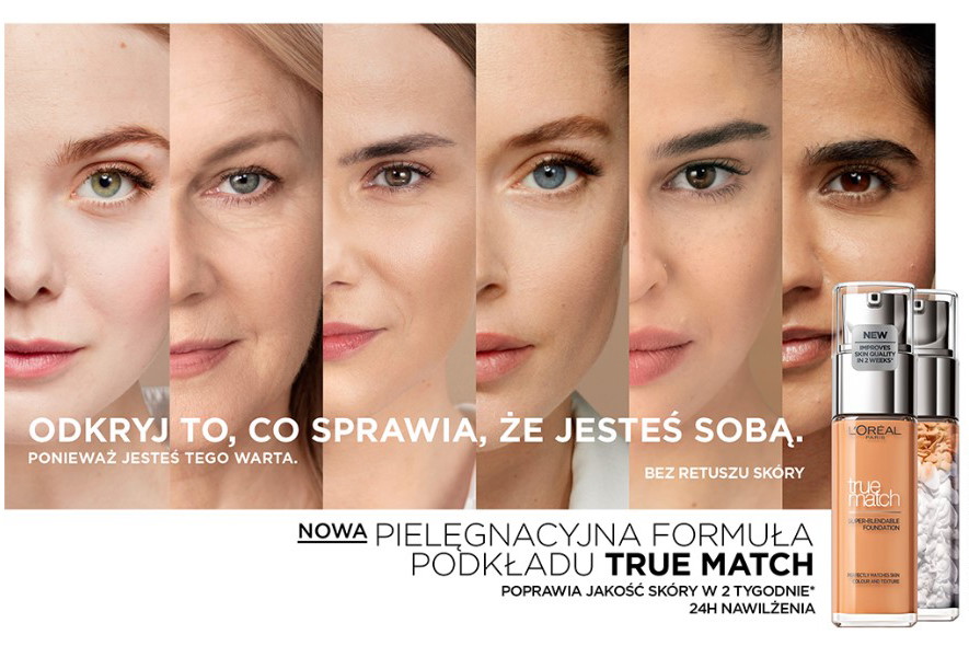 Kampania podkładu True Match L'Oréal Paris bez retuszu.