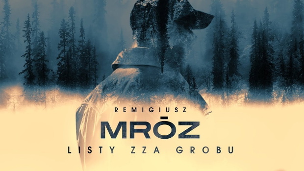 Listy zza grobu Remigiusz Mróz