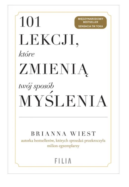 2025-11-05 14_42_38-101 lekcji, które zmienią twój sposób myślenia - Brianna Wiest _ Książka w Empik