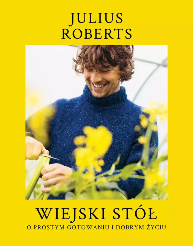 Okładka książki „Wiejski stół” Juliusa Robertsa