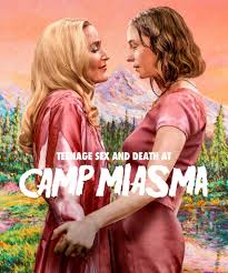Miłość, śmierć i dojrzewanie w Camp Miasma